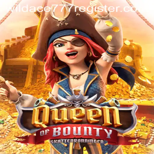 Queen of Bounty: A Treasure Hunt with Wildace777